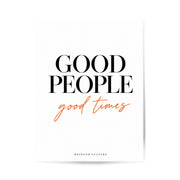 Good People Good Times Poster – reine Motivansicht