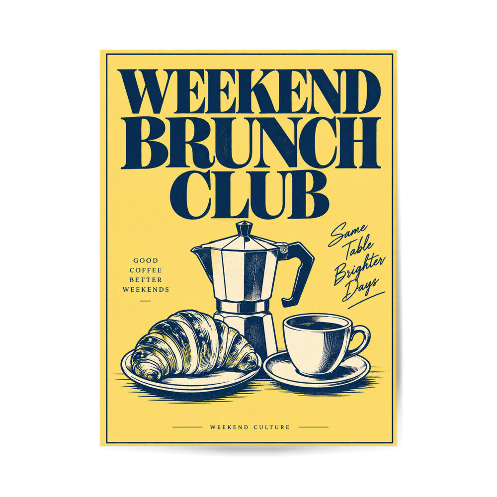 Weekend Brunch Club Poster – reine Motivansicht